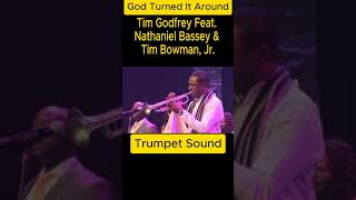 God Turned It Around  Tim Godfrey feat Nathaniel Bassey and Tim Bowman Jr Shorts [upl. by Netsirt]