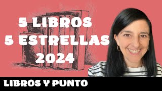 5 LIBROS 5 ESTRELLAS 2024 [upl. by Tecla]