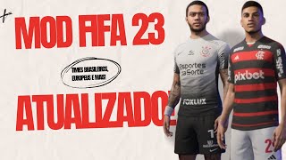 MOD GRÁTIS para FIFA 23 com TIMES BRASILEIROS UNIFORMES e TRANSFERENCIAS EUROPEIAS ATUALIZADAS [upl. by Eob]