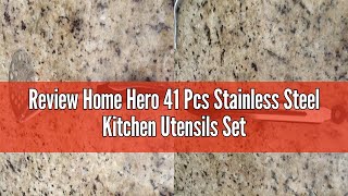 Review Home Hero 41 Pcs Stainless Steel Kitchen Utensils Set  Nonstick Stainless Steel Cooking Uten [upl. by Nuawd]