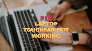 LAPTOP TOUCHPAD NOT WORKING  WINDOWS 10  FIX [upl. by Anitnoc]