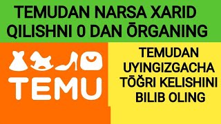 TEMUDAN NARSA XARID QILISHNI NOLDAN OʻRGANISH Uyga narsa kelishini toʻgʻri kelishini oʻrganing [upl. by Salchunas280]