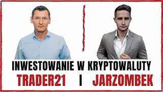 Trader21 i Kamil Jarzombek  inwestowanie w kryptowaluty [upl. by Lirrehs]