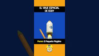 EL VIAJE ESPACIAL DE EDDY Shorts PororoElPequeñoPingüino [upl. by Onej]