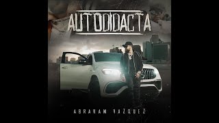 AUTODIDACTA  ABRAHAM VAZQUEZ Video Oficial [upl. by Neerhtak]