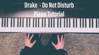 Drake  More Life  Do Not Disturb  Piano Tutorial with Sheet Music [upl. by Nnylyahs]