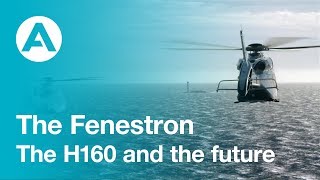 The Fenestron  Part 6  The H160 and the future [upl. by Valora844]