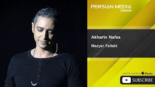 Mazyar Fallahi  Akharin Nafas [upl. by Harol712]