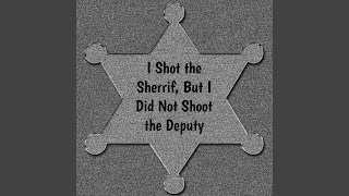 I Shot the Sheriff [upl. by Goldie853]