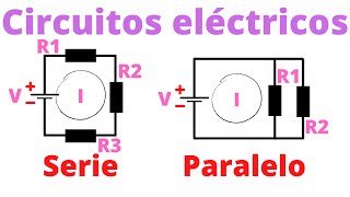 Circuitos eléctricos  Serie y paralelo [upl. by Eirrej]