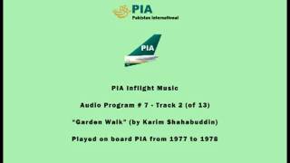 PIA Pakistani Inflight Music 0702  Garden Walk by Karim Shahabuddin  Instrumental [upl. by Atrice874]