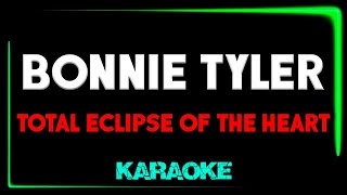 Bonnie Tyler  Total Eclipse of the Heart  KARAOKE [upl. by Ches]