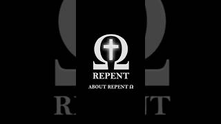 About Repent Ω christianity jesussaves jesusisgod [upl. by Aicened712]