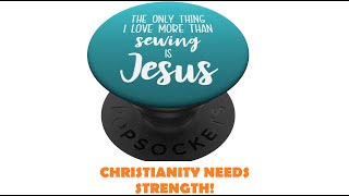 The Sewing Circle Christianity NEEDS Strong Men [upl. by Allak253]