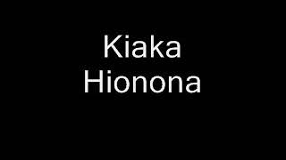 Kiaka  Hionona [upl. by Anirtek]