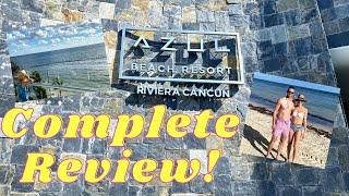 Azul Beach Resort Riviera Cancun Mexico  How good is it really [upl. by Nonnelg119]