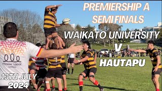 Waikato University Rugby Premiership A Semi Finals v Hautapu 2024 [upl. by Janyte102]