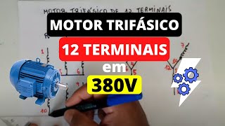 Como fazer fechamento de MOTOR TRIFÁSICO de 12 PONTAS para 380 Volts [upl. by Edgardo]