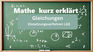 Einsetzungsverfahren Lineare Gleichungssysteme LGS [upl. by Belamy]