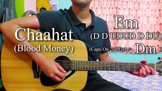 Chaahat  Rahat Fateh Ali Khan  Blood Money  Easy Guitar Chords LessonCover Strumming Pattern [upl. by Vincentia]