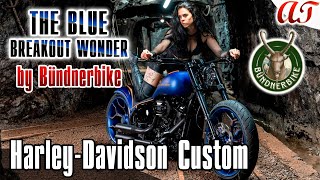 HarleyDavidson BREAKOUT Custom by Bündnerbike THE BLUE BREAKOUT WONDER  AampT Design [upl. by Rehpotsirh928]