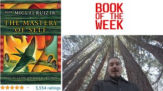 The Mastery of Self by don Miguel Ruiz Jr Book Review  A Toltec Guide to Personal Freedom [upl. by Esialb]