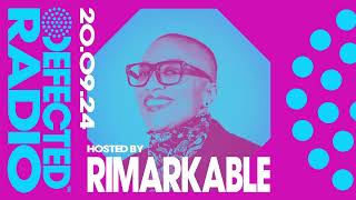 Defected Radio Hosted by Rimarkable 200924 [upl. by Guntar348]