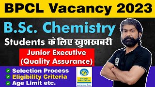 BPCL Recruitment 2023 I BSc Chemistry Jobs  BPCL Vacancy 2023 apply online । BPCL Recruitment [upl. by Animar]