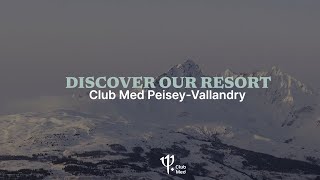 Dive into the heart of the French Savoy at Club Med PeiseyVallandry  France [upl. by Eelarat]