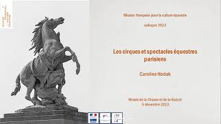 Les cirques et spectacles équestres parisiensXIXe siècle par Caroline Hodak [upl. by Lark965]