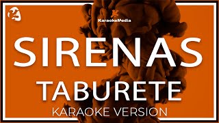 Taburete  SIrenas Karaoke intrumental [upl. by Eadrahs819]