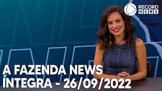 A Fazenda News  26092022 [upl. by Norvan356]