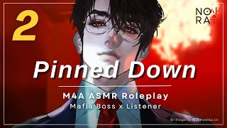 Pinned Down by the Mafia Boss’ Son M4A Possessive Teasing Enemies to Lovers Roleplay [upl. by Navlys]