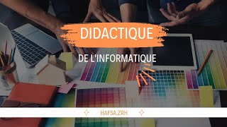 طريقة تحضير ديداكتيك المعلوميات لمباراة التعليم Préparation de la didactique de linformatique [upl. by Gordan]