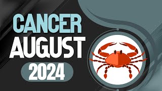 Cancer August 2024 Horoscope  Monthly Horoscope [upl. by Gauthier189]