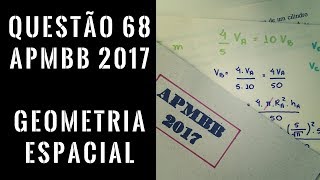 Questão 68 Barro Branco 2017 Matemática  APMBB  Geometria Espacial  HumExatas [upl. by Iridis]