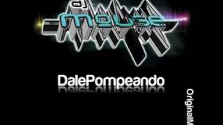 DJ MOUSE DALE POMPEANDOORIGINALMIX [upl. by Bastien297]