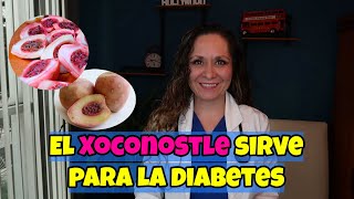 El Xoconostle sirve para la diabetes 🥗🥗▶Dra Tejeida Melissa [upl. by Tani]