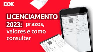 Licenciamento 2023 prazos valores e como consultar [upl. by Dranyar]