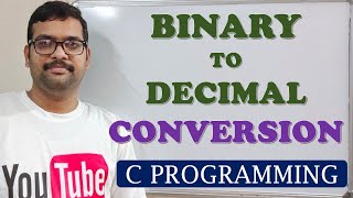 32  BINARY TO DECIMAL CONVERSION  C PROGRAMMING [upl. by Chrisoula670]