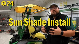 How to Install Sunshade on John Deere Zero Turn Mower [upl. by Elatnahc]