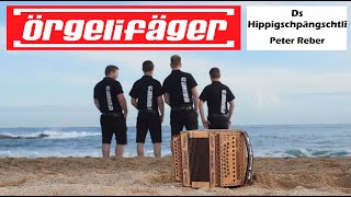 Örgelifäger  Ds Hippigschpängschtli Peter Reber Schwyzerörgeli  Cover LiveVersion [upl. by Ellehsor]