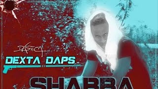 Dexta Daps  Shabba Madda Pot Raw May 2015 [upl. by Rudelson]