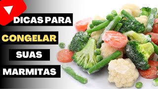 Como fazer MARMITAS CONGELADAS saudáveis  DICAS DE COMO CONGELAR E DESCONGELAR sem soltar água [upl. by Alyt697]