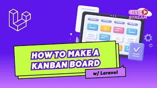 Ep3 Building a Kanban Board With Laravel ✅ [upl. by Ellirpa150]