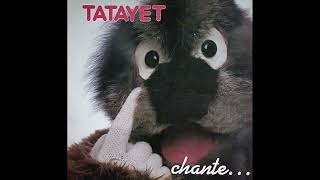 Michel Dejeneffe amp Tatayet  Tatayet chante LP  1986 [upl. by Eneryc640]