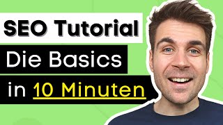 SEO Tutorial für Anfänger  Die Basics in 10 Minuten [upl. by Duong]