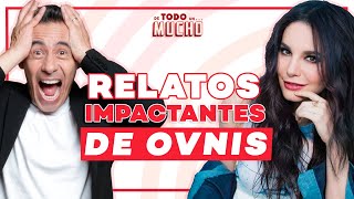 RELATOS impactantes de OVNIS  De Todo Un Mucho con Martha Higareda y Yordi Rosado [upl. by Ishmul]