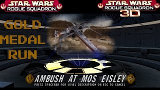 Rogue Squadron 3D 01 Ambush at Mos Eisley  Gold Medal Run 1080P [upl. by Anoed]