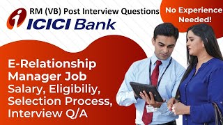 ICICI BANK Relationship Manager VB Post Interview Questions Senior Officer [upl. by Nisse]